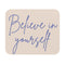 Be Inspired Daily Mouse Pad