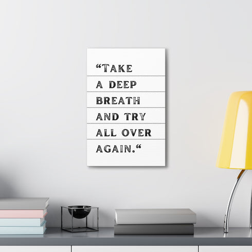 Sleek canvas print in classic black and white motivational typography.